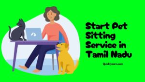 Step by Step Guide to Start Pet Sitting Service in Tamil Nadu