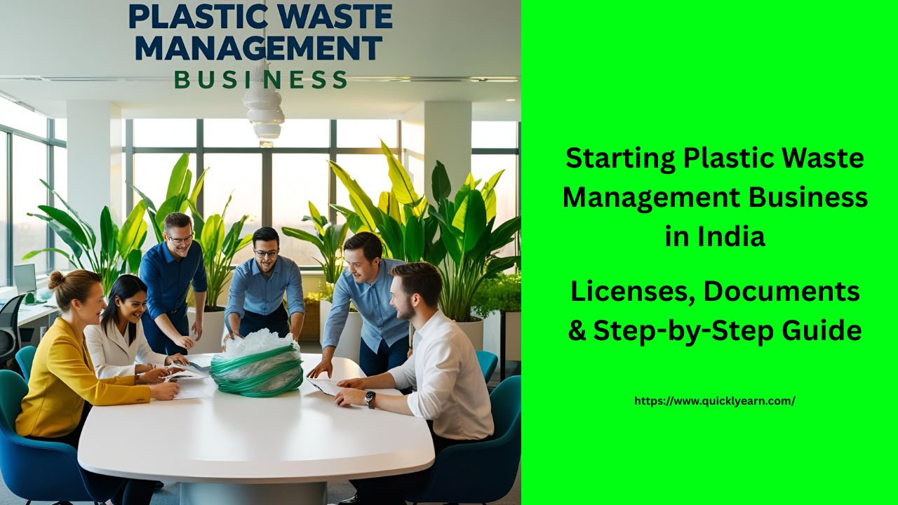Step by Step Guide To Start a Plastic Waste Management Business in India 2025